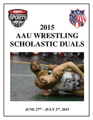 AAU WRESTLING SCHOLASTIC DUALS JUNE  th JULY  nd