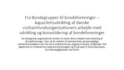 PPT-Fra Bondegrupper til bondeforeninger – kapacitetsudvikling af danske civilsamfundsorganisationers