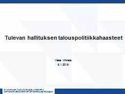 Tulevan hallituksen talouspolitiikkahaasteet