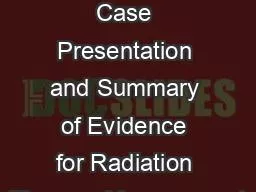 High Grade  Gliomas :  Case Presentation and Summary of Evidence for Radiation Therapy