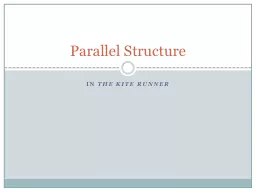 In  the kite runner Parallel Structure