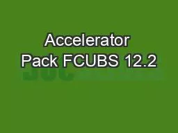 Accelerator Pack FCUBS 12.2