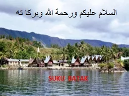 Suku batak السلام عليكم ورحمة الله وبركا ته