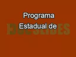   Programa Estadual de