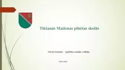 PPT-MADONAS NOVADA IZGLĪTĪBAS IESTĀŽU TĪKLA