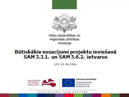 Būtiskākie nosacījumi projektu ieviešanā