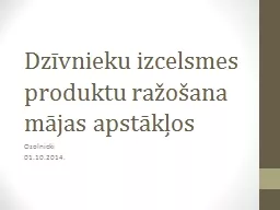 Dzīvnieku izcelsmes produktu ražošana mājas apstākļos