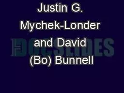 PPT-Justin G. Mychek-Londer and David (Bo) Bunnell