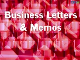Objectives To differentiate between a business letter and a memo.