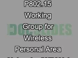 Project: IEEE P802.15 Working Group for Wireless Personal Area Networks (WPANs)