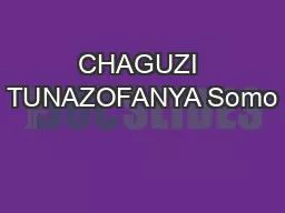 PPT-CHAGUZI TUNAZOFANYA Somo