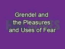 Grendel and the Pleasures and Uses of Fear