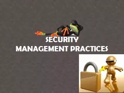 Security MANAGEMENT PRACTICES