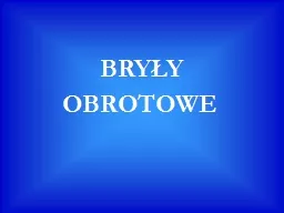 BRYŁY    OBROTOWE