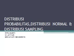 DISTRIBUSI  PROBABILITAS,DISTRIBUSI