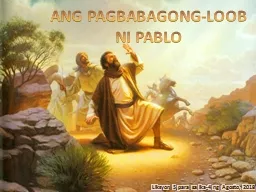 ANG PAGBABAGONG-LOOB NI PABLO