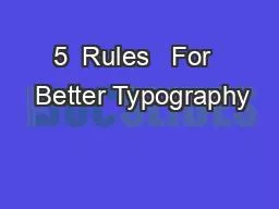 5  Rules   For   Better Typography