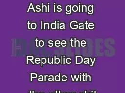 8  Mapping Your Way  Ashi is going to India Gate to see the Republic Day Parade with the other chil