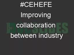 #CEHEFE Improving collaboration between industry