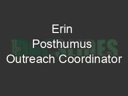 Erin Posthumus Outreach Coordinator