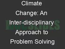 Climate Change: An Inter-disciplinary Approach to Problem Solving