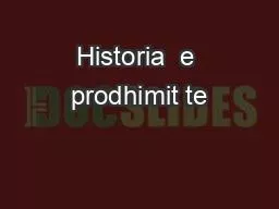 Historia  e prodhimit te