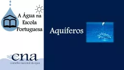 Aquíferos A Água  na  Escola Portuguesa