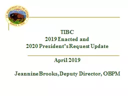TIBC 2019 Enacted and  2020 President’s Request