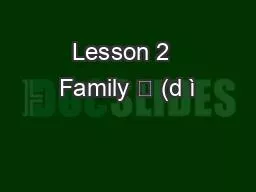 Lesson 2  Family 第 (d ì