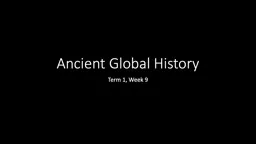 Ancient Global History Term 1, Week 9