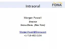 Intraoral Morgan Powell Director