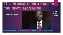 D ISTINGUISHED  NIGERIANS IN THE  NEWS  MAGAZINE