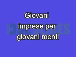 Giovani imprese per giovani menti