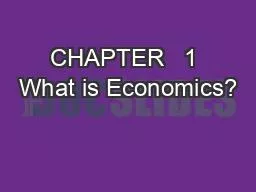 CHAPTER   1 What is Economics?