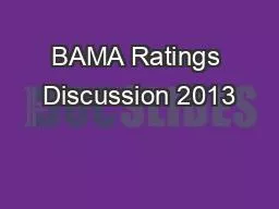 BAMA Ratings Discussion 2013