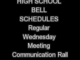 ACALANES HIGH SCHOOL BELL SCHEDULES Regular Wednesday Meeting Communication Rall