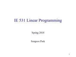 1 IE 531 Linear Programming