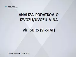   ANALIZA PODATKOV O IZVOZU/UVOZU VINA