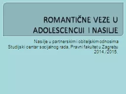 ROMANTIČNE VEZE U ADOLESCENCIJI I NASILJE