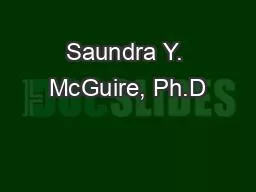 Saundra Y. McGuire, Ph.D