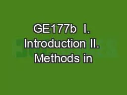 GE177b  I. Introduction II. Methods in