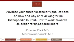 Advance your career in scholarly publications-The how and why of reviewing for an Orthopaedic