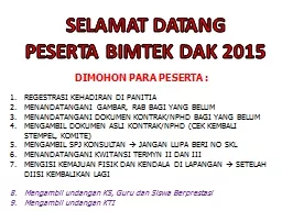 SELAMAT DATANG PESERTA BIMTEK DAK 2015