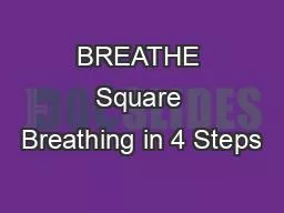 BREATHE Square Breathing in 4 Steps
