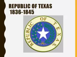 Republic of Texas  1836-1845