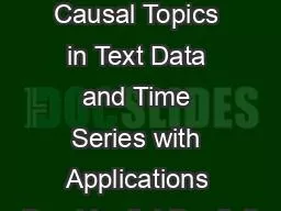 Analysis of Causal Topics in Text Data and Time Series with Applications to Presidential