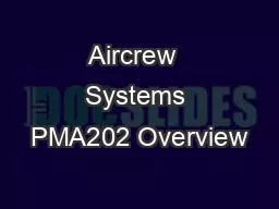 Aircrew  Systems PMA202 Overview