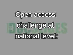 Open access challenge at national level: