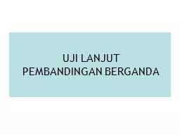 UJI  LANJUT PEMBANDINGAN BERGANDA