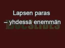 Lapsen paras – yhdessä enemmän